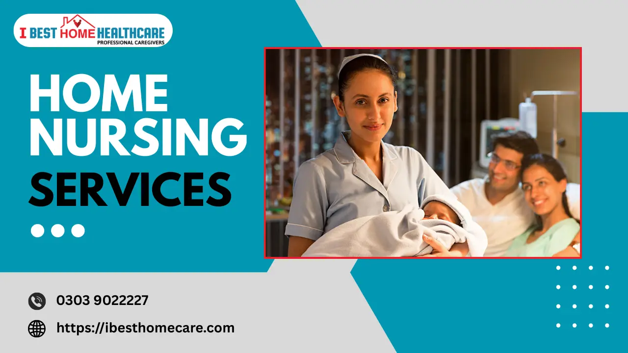 Home Nursing Supports Postpartum Moms & Newborns in Lahore
